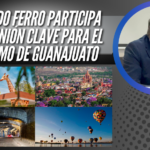 Diputado Ricardo Ferro participa en reunión clave para el turismo de Guanajuato