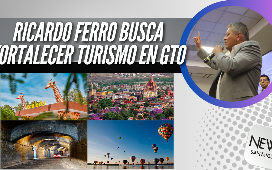 Ricardo Ferro “fortaleceremos industria del turismo de GTO”