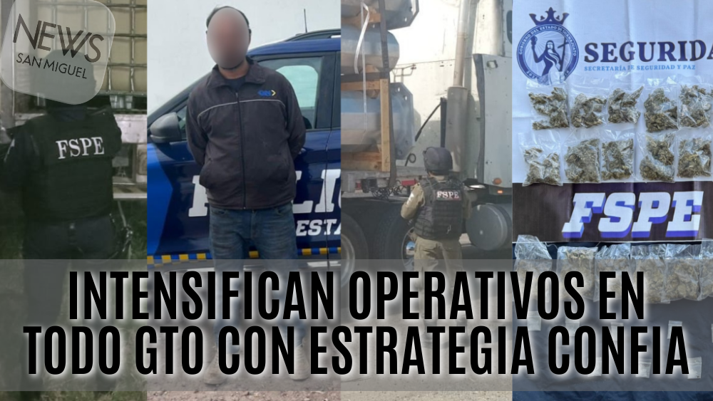 Intensifican operativos en todo el estado con estrategia CONFIA