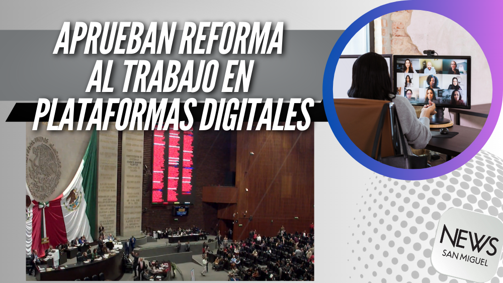 Cámara de Diputados aprobó reformas que regulan el empleo en plataformas digitales