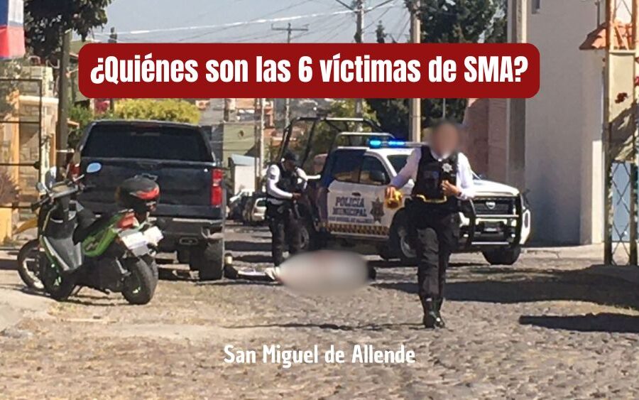 Fiscalía reconoce a víctimas de homicidios ayer en San Miguel de Allende ¿Quiénes eran?