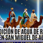 Bendición de Agua de Reyes 2025 en San Miguel de Allende