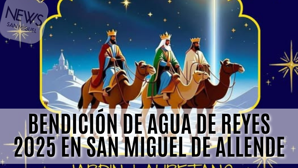 Bendición de Agua de Reyes 2025 en San Miguel de Allende