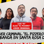 ¡Cae “El Pizzero”, líder criminal en Santa Rosa de Lima!