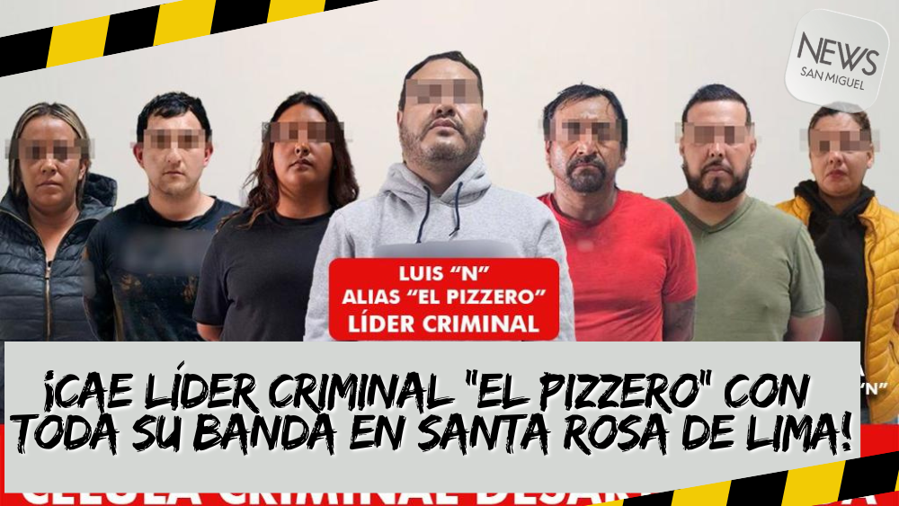 ¡Cae “El Pizzero”, líder criminal en Santa Rosa de Lima!