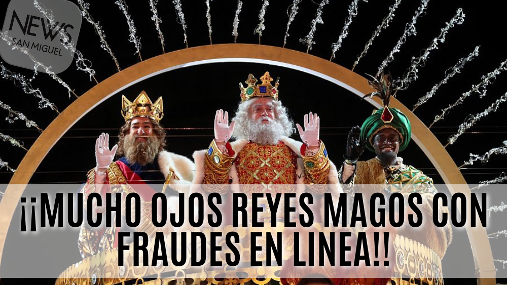 ¡Reyes Magos aguas con los fraudes digitales!