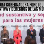 Igualdad sustantiva: Compromiso clave del Foro Nacional en Guanajuato