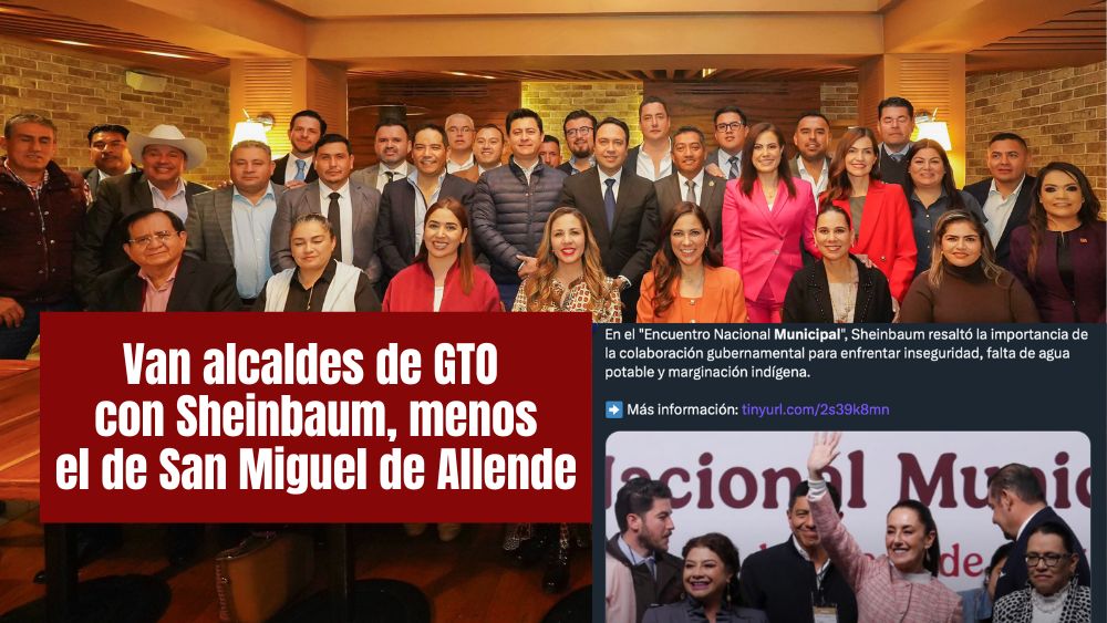 Gobernadora y alcaldes de Guanajuato se reúnen con Claudia Sheinbaum; Trejo de San Miguel de Allende no fue