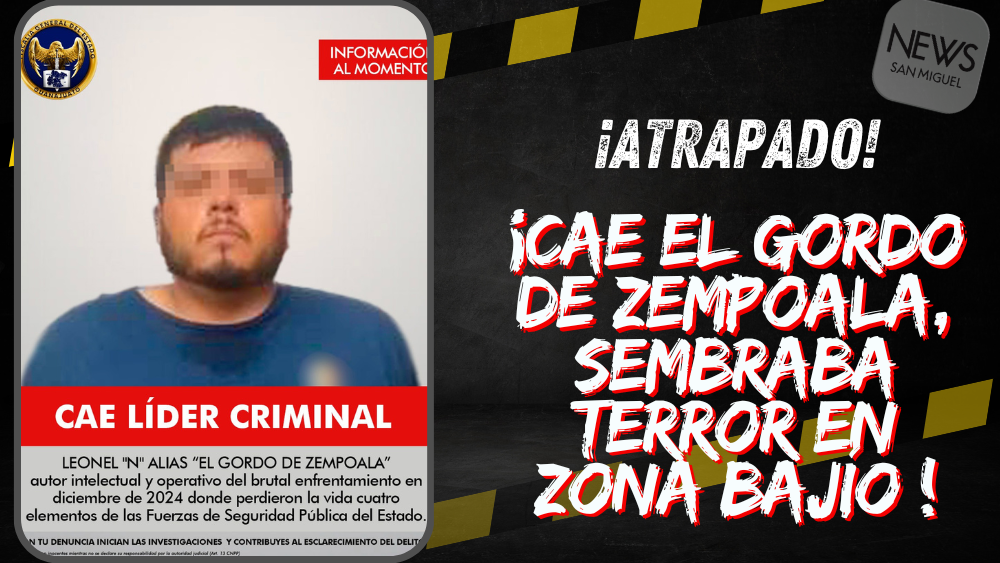 Cae “El Gordo de Zempoala”, líder criminal en la zona Laja-Bajío