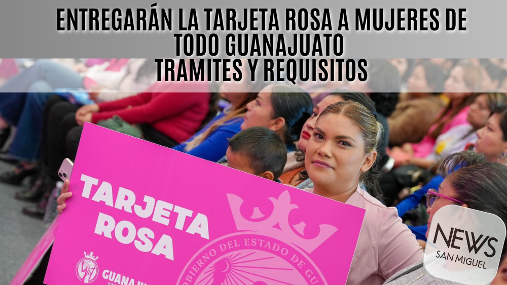 Entrega de la Tarjeta Rosa en Guanajuato: apoyo para mujeres