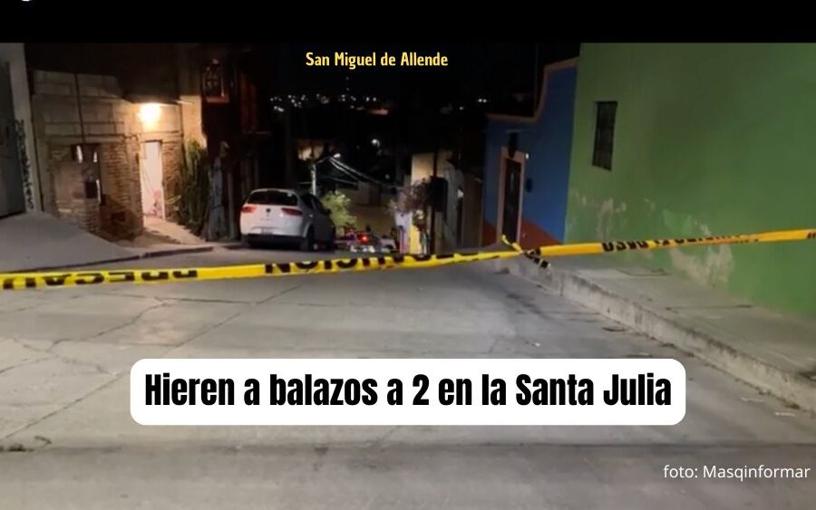 San Miguel de Allende enfrenta una semana violenta: ataques armados dejan heridos