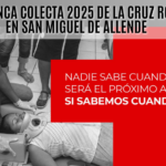 Comenzó la colecta de la Cruz Roja Mexicana en San Miguel de Allende: ¡Ayúdanos a Ayudar!