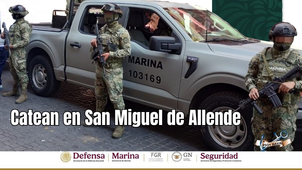 Operativos en San Miguel de Allende, Querétaro y otros en 7 estados dejan múltiples detenidos y decomisos