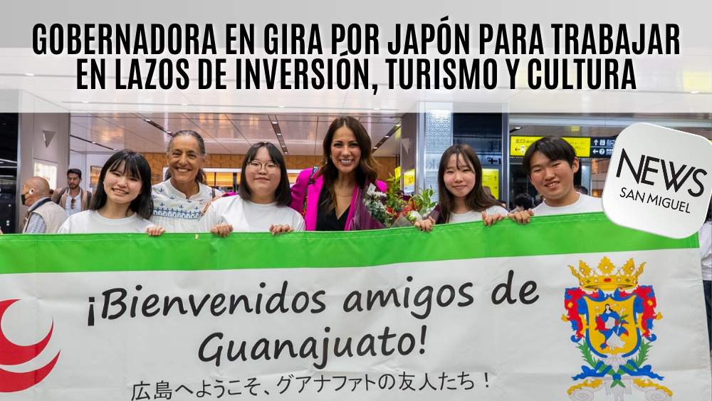 Gobernadora de Guanajuato Inicia Gira de Trabajo en Japón con Enfoque en Inversión, Turismo y Cultura