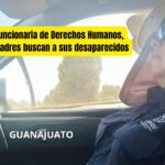 Funcionara de Derechos Humanos de Guanajuato duerme mientras activistas buscan a sus desaparecidos