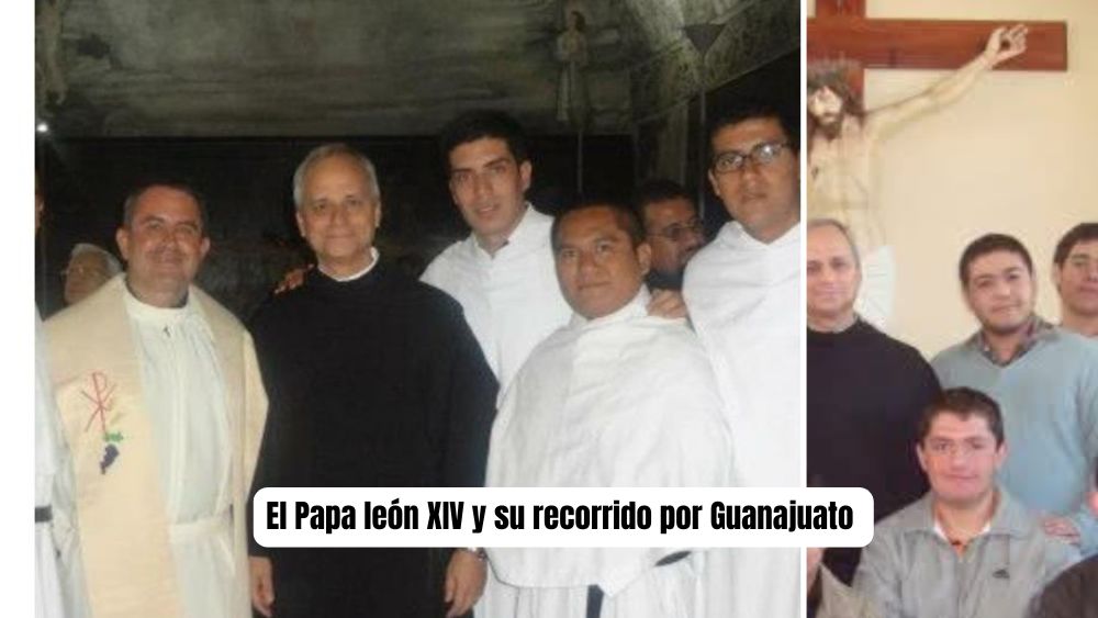 El Papa León XIV: Un Pontífice con vínculos profundos en Guanajuato
