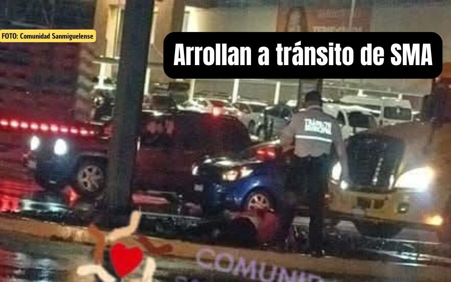 Agente de Tránsito es atropellado mientras dirigía el tráfico en el cruce de Salida a Celaya en San Miguel de Allende
