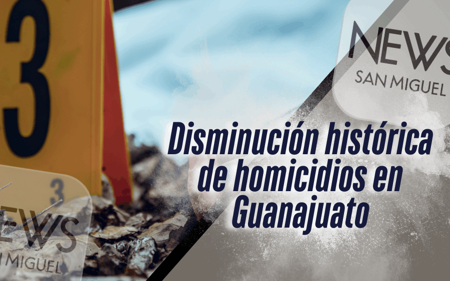 Disminución histórica de homicidios en Guanajuato