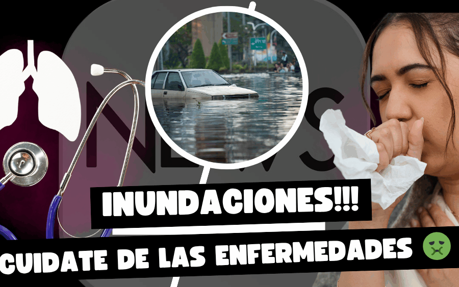Enfermedades por inundaciones: riesgos y cómo prevenirlas