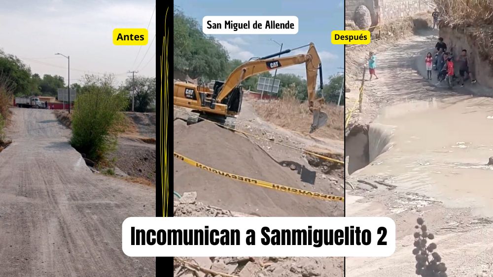 Del puente soñado al lodazal real: la historia de cómo el Municipio dejó incomunicados a Sanmiguelito 2 en San Miguel de Allende