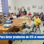 Arranca la primera Jornada de Exportación en Guanajuato; van a Cortazar