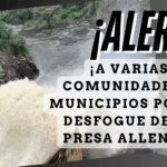 ¡Desfogan presa Allende y lanzan alerta a comunidades y municipios!