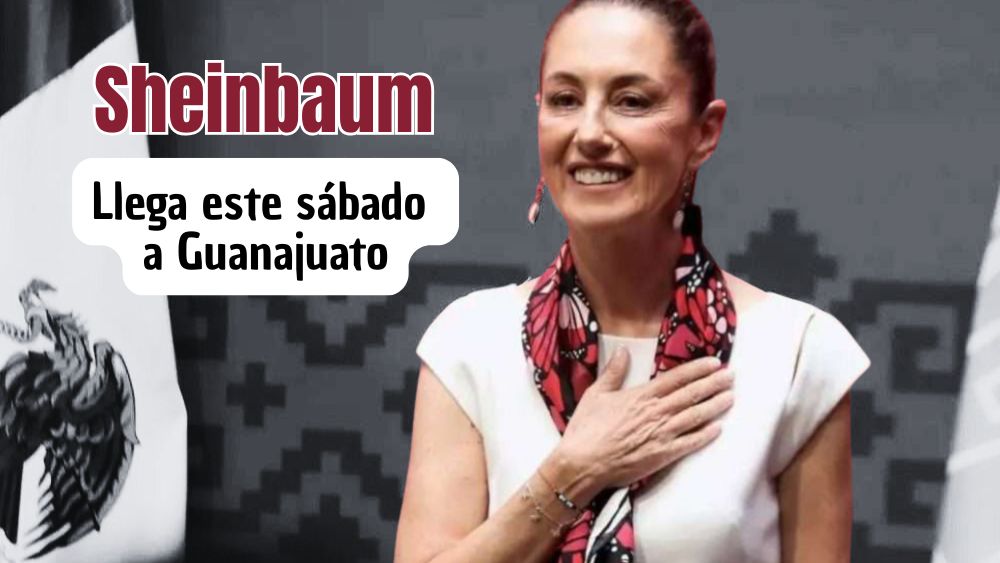Claudia Sheinbaum aterriza en Guanajuato este sábado; va a Silao, GTO y Celaya