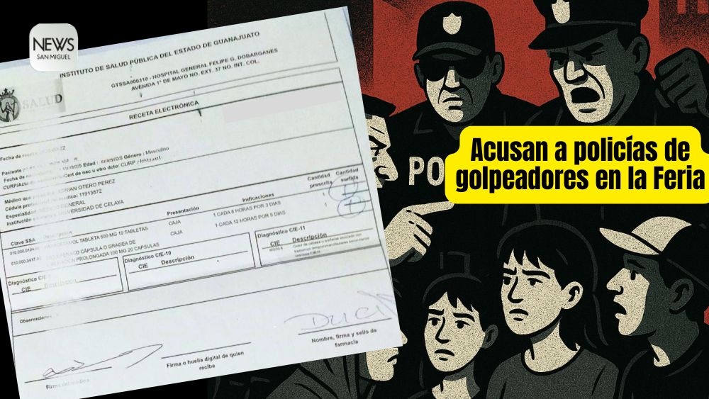 De la Feria al Hospital: joven acusa a policías por golpes y robo en San Miguel de Allende