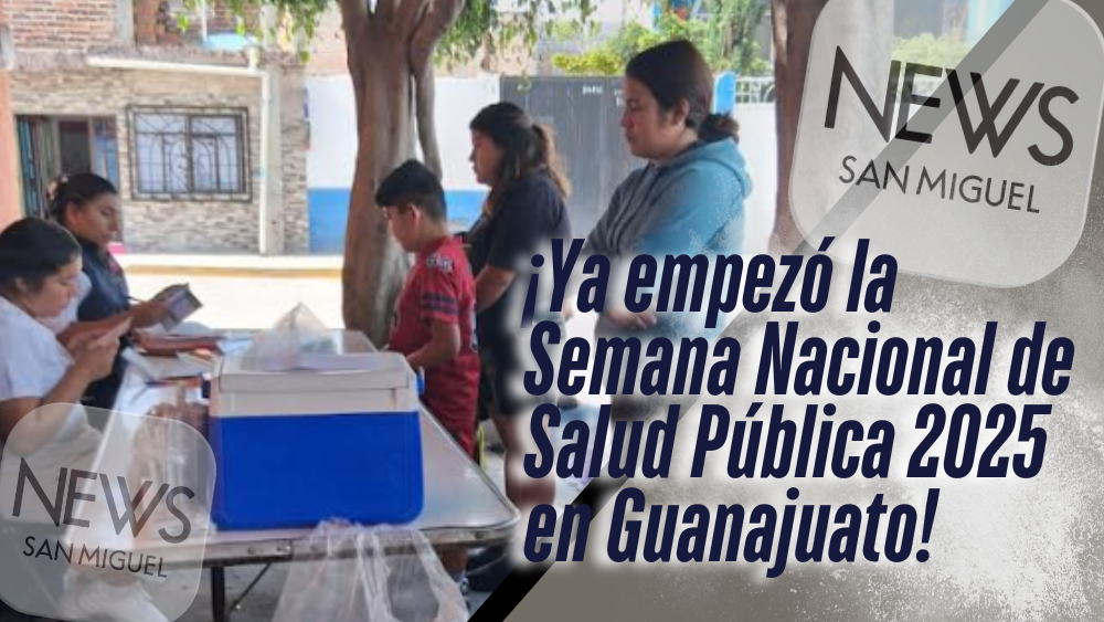 Arranca la Semana Nacional de Salud Pública 2025 en Guanajuato