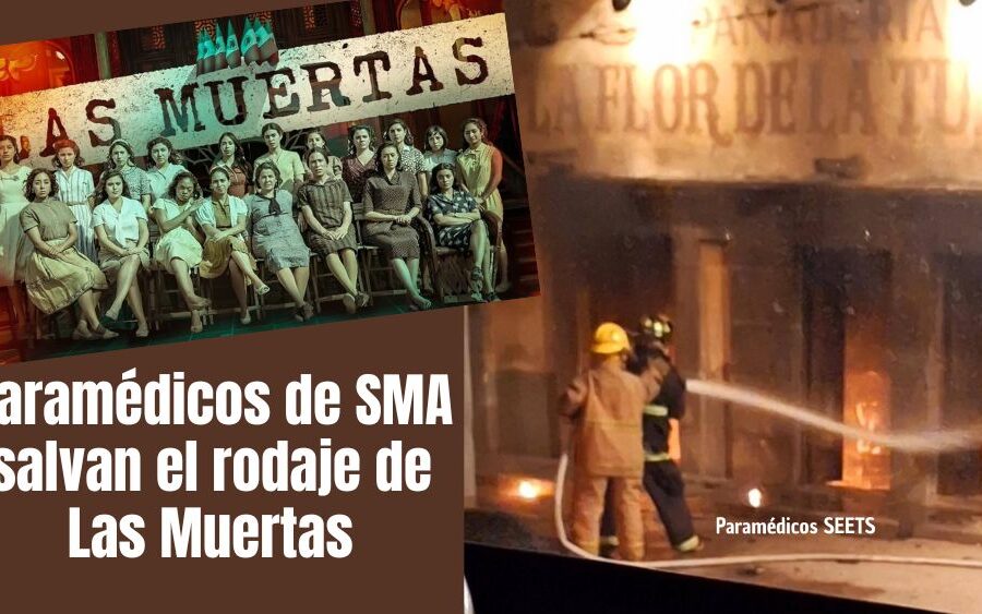 Paramédicos de SMA en acción: brindan atención prehospitalaria en la serie ‘Las Muertas’