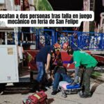 Tras tres horas de angustia, rescatan a 2 personas atrapadas en juego mecánico en feria de San Felipe