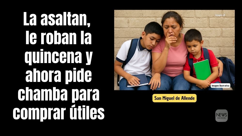 Asaltan a María en Loma Blanca y pide chamba para poder comprar los útiles y uniformes de sus 2 hijos