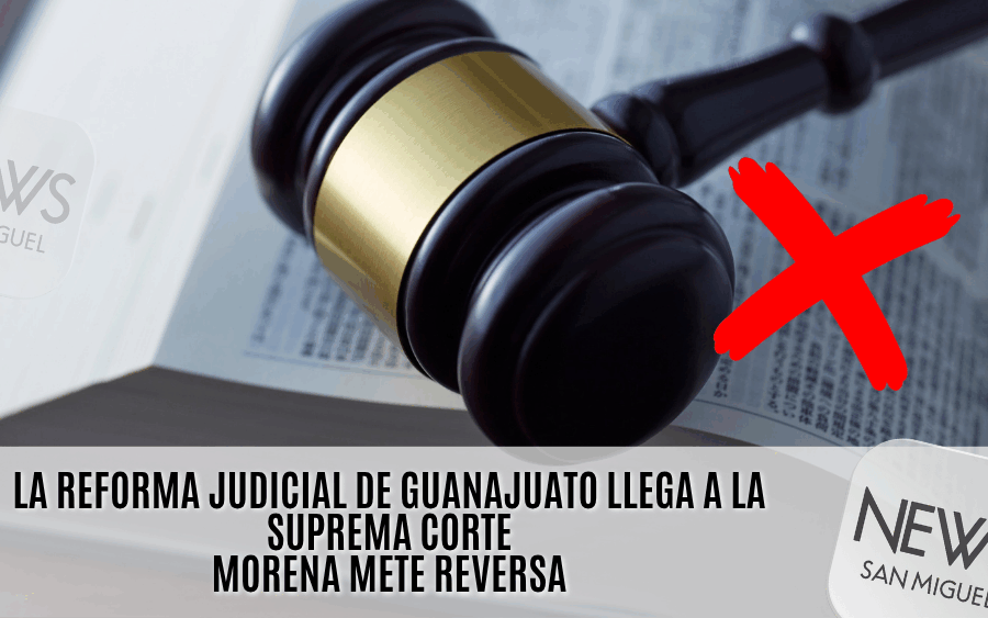 SCJN y Morena dicen no a reforma judicial de GTO