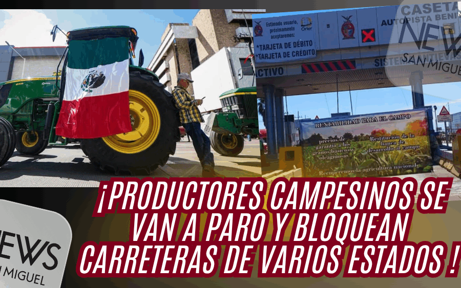 ¡Productores campesinos prenden bloqueos en carreteras! Gobierno no cumple sus peticiones