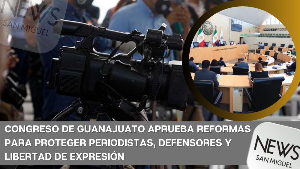 Guanajuato refuerza la protección a periodistas y defensores de derechos humanos