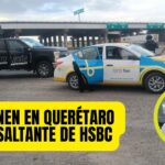 Cae en Querétaro presunto asalta bancos de HSBC San Miguel de Allende; ya andaba en otro taxi