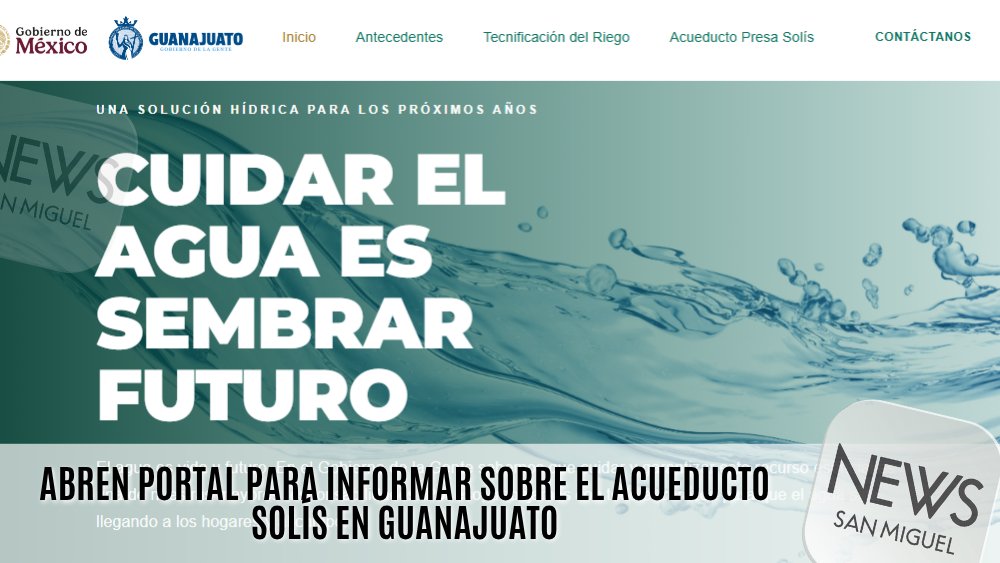 Abren portal para informar sobre el Acueducto Solís en Guanajuato