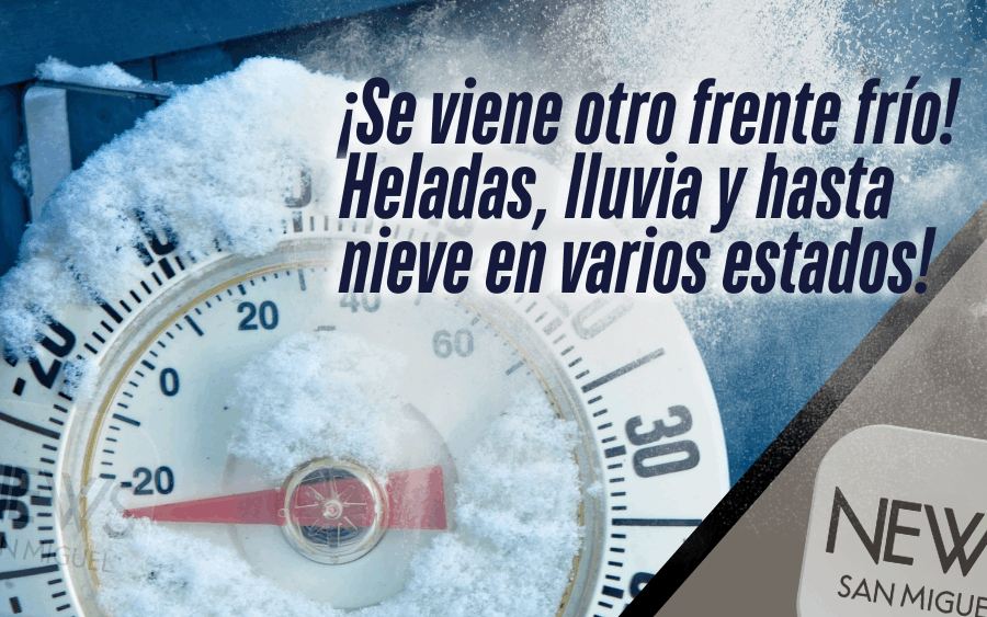 ¡Heladas de -5 grados en 6 estados!