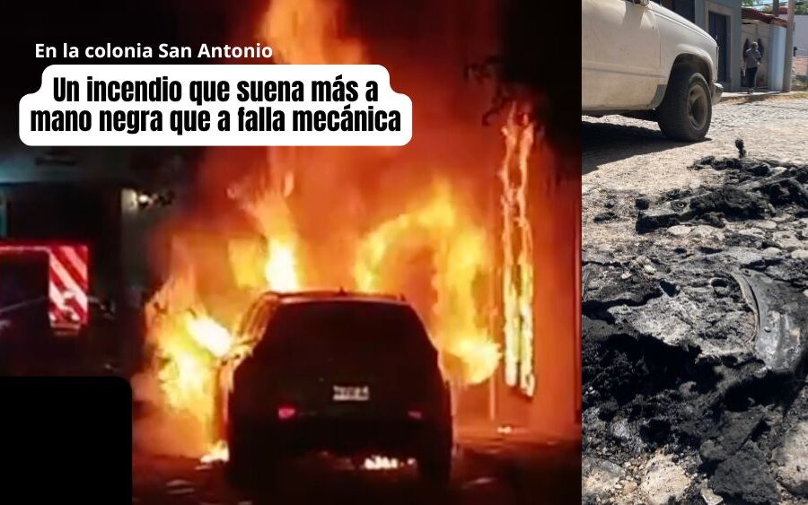 Camioneta ´explota en cenizas´ en la San Antonio… y el misterio que huele más a mano negra que a gasolina