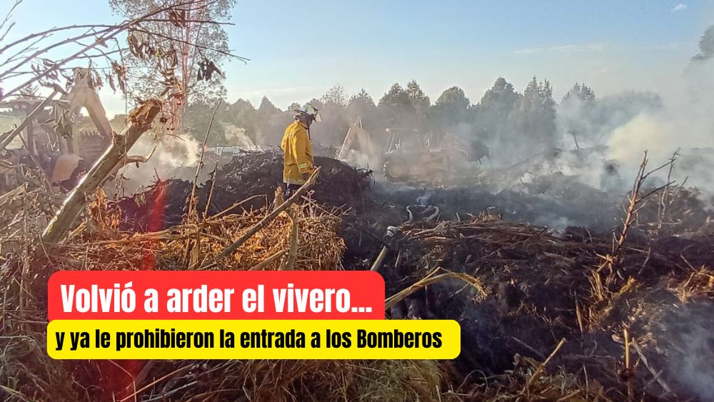 Se les volvió a prender el vivero municipal, ya no dejaron pasar a Bomberos y otra vez vez respiramos humos