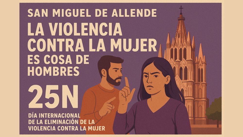 25N: Aquí la violencia no cae del cielo, la ejercen los hombres y urge detenerla