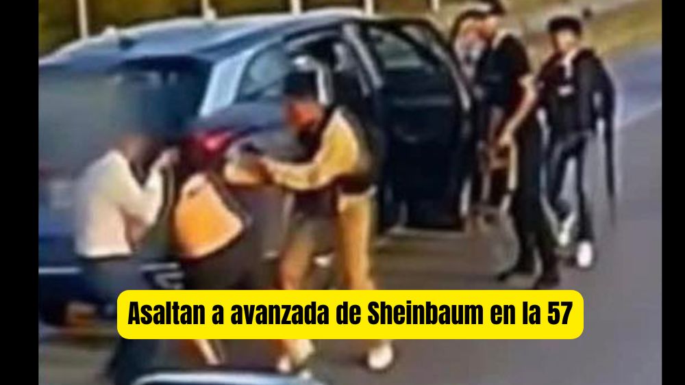 Asaltan a la avanzada de la presidenta Sheinbaum en la carretera 57