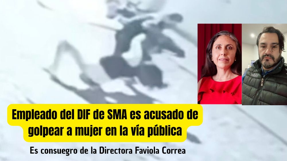 Acusan a empleado del DIF de San Miguel de Allende de golpear a una mujer en vía pública; seria consuegro de la Directora