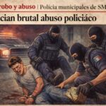 Golpes, robo y abuso: joven denuncia brutal abuso policial en San Miguel de Allende