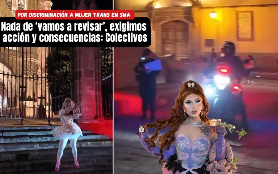 Denuncian discriminación policial contra mujer trans en San Miguel de Allende; exigen justicia y sanciones