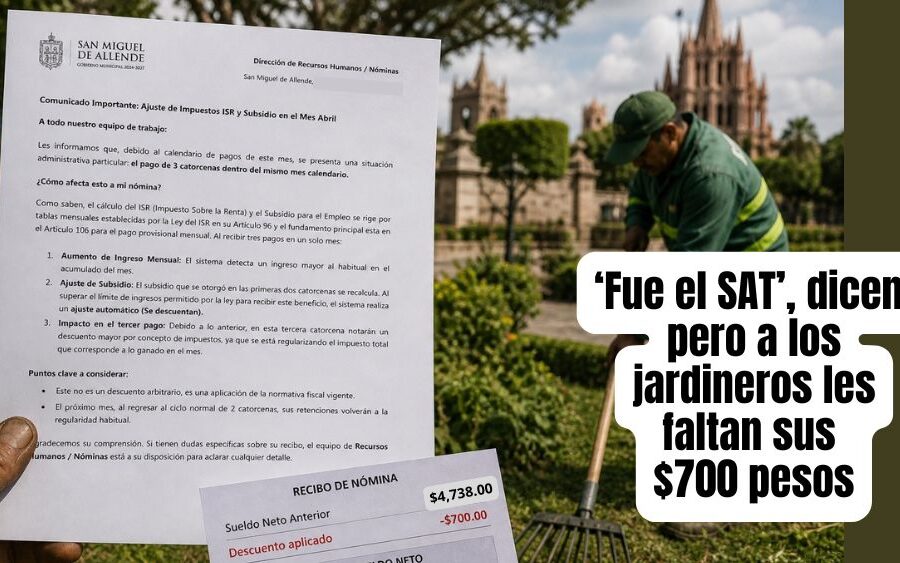 ‘NO FUI YO, FUE EL SAT’… dice el Municipio, pero a los jardineros les quitaron $700 que no llevaron a casa