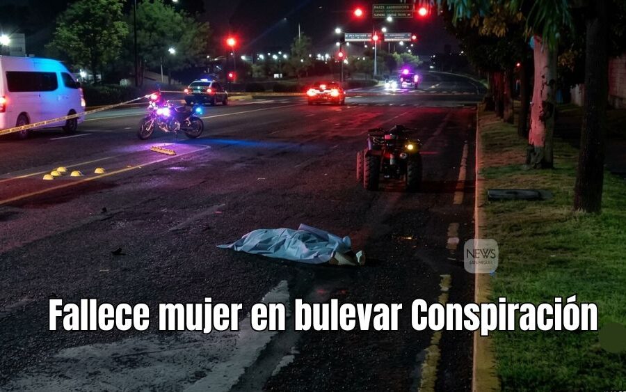 Muere mujer en el bulevar de La Conspiración; al parecer huía cuando volcó en su cuatrimoto. Investigan lo ocurrido
