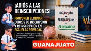 ¿Adiós a las inscripciones? Proponen eliminar ese cobro en escuelas privadas de Guanajuato