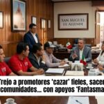 Alcalde de San Miguel de Allende se reúne con promotores; les pide prometer apoyos ‘fantasma’ a iglesias, comunidades y que hablen mal del INPI