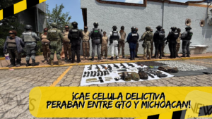 Célula delictiva cae: operaba en Guanajuato y Michoacán; detienen a 10